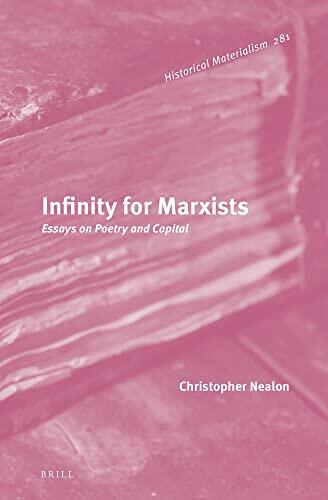 Infinity for Marxists: Essays on Poetry and Capital