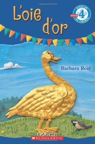 Je Peux Lire! Niveau 4: l'Oie d'Or