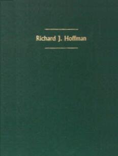 Celebrating the Life of Richard J. Hoffman: A Bookman's Bookman, the Printer, a Practical Printer, a Brief History