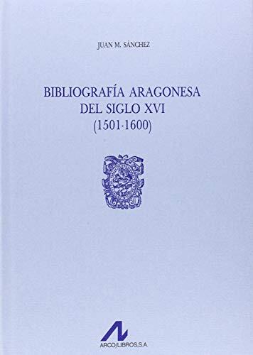 Bibliografía aragonesa del siglo XVI: (1501-1600)