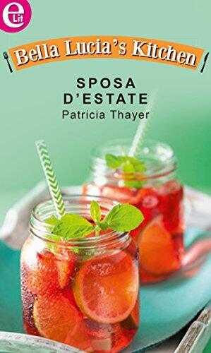 Sposa d'estate - Bella Lucia's Kitchen