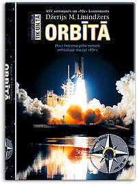 Orbītā :pieci briesmu pilni mēneši orbitālajā stacijā "Mir"