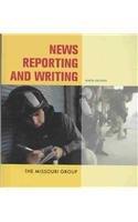 News Reporting and Writing [with America's Best Newspaper Witing]