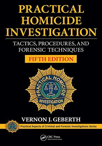 Practical Homicide Investigation: Tactics, Procedures, and Forensic Techniques