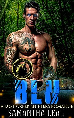 BLU: Une nouvelle paranormale (Lost Creek Shifters t. 3)