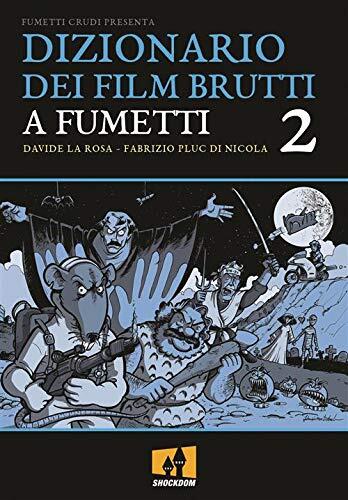 Dizionario dei film brutti a fumetti 2