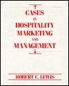 Cases in Hospitality Marketing and Management