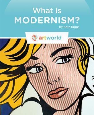 What is Modernism?