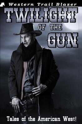 Twilight of the Gun