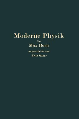 Moderne Physik: Sieben Vorträge über Materie und Strahlung