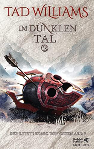 Im dunklen Tal 2: Der letzte König von Osten Ard