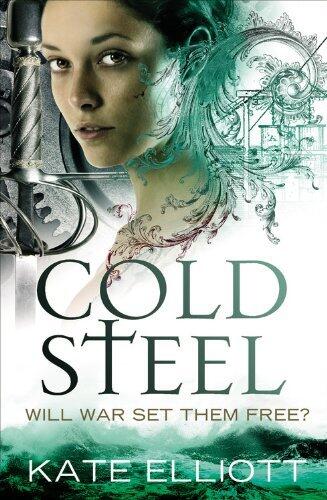 [Cold Steel (The Spiritwalker Trilogy)] [By: Elliott, Kate] [June, 2013]