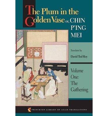 [ The Plum in the Golden Vase Or, Chin P'Ing Mei: Volume One: The Gathering (Plum in the Golden Vase, Or, Chin P'Ing Mei #0001) By Xiaoxiaosheng ( Author ) Paperback 1997 ]