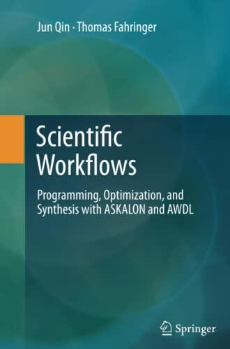 Scientific Workflows: Programming, Optimization, and Synthesis with ASKALON and AWDL