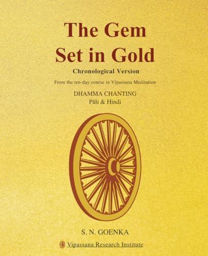 The Gem Set in Gold: Chronological Presentation