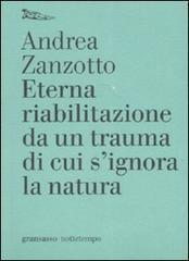 Eterna riabilitazione da un trauma di cui s'ignora la natura