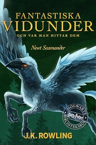 Fantastiska vidunder och var man hittar dem: Harry Potter Hogwarts Biblioteksbok