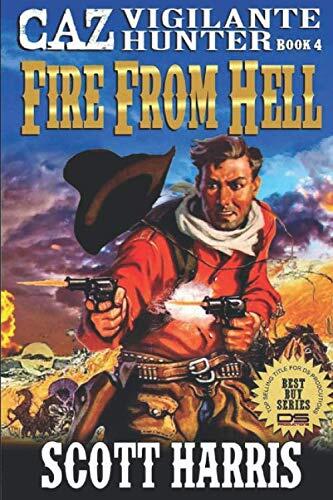 Caz: Vigilante Hunter: Fire From Hell