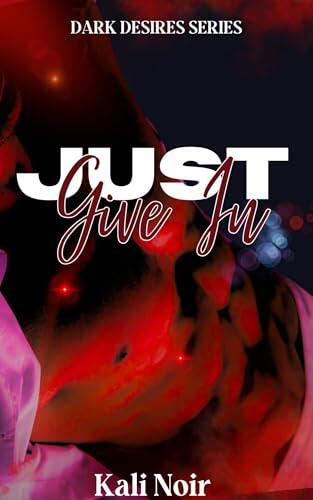 Just Give In