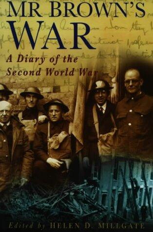 Mr. Brown's War: A Diary of the Second World War