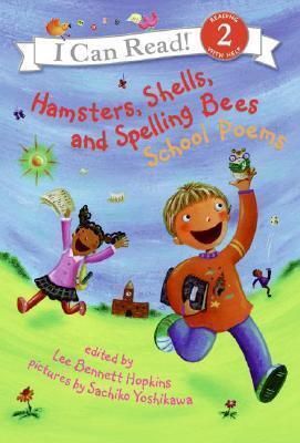 Hamsters, Shells, and Spelling Bees: School Poems