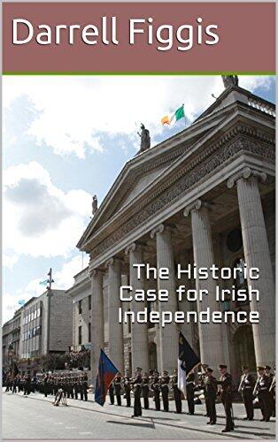The Historic Case for Irish Independence