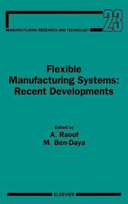 Flexible Manufacturing Systems: Recent Developments