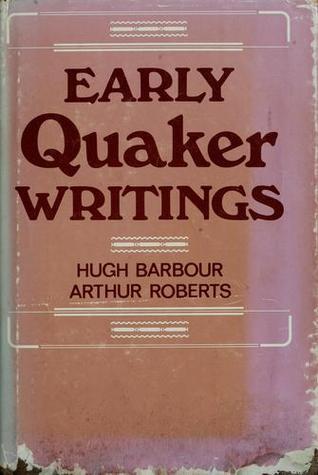 Early Quaker Writings, 1650-1700