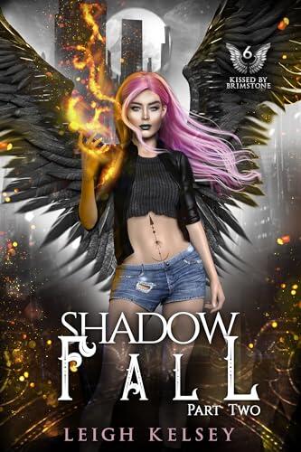 Shadow Fall: Part Two