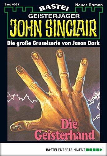 John Sinclair 53: Die Geisterhand