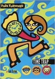 Fast Forward #2: Time Trap
