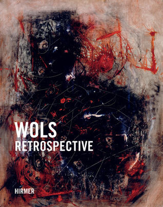 Wols: Retrospective