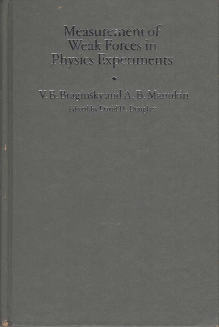 Measurement of Weak Forces in Physics Experiments