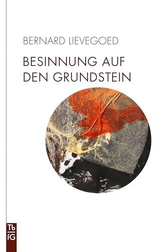 Besinnung auf den Grundstein (Tb fG. Taschenbuch Freies Geistesleben)