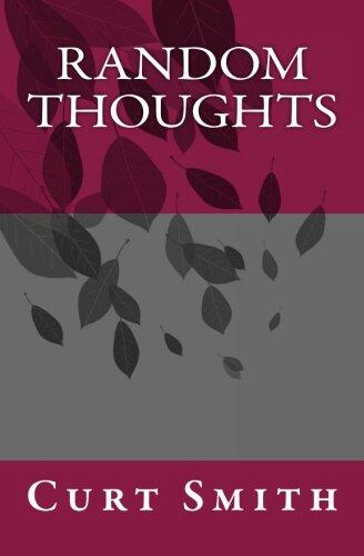 Random Thoughts: Essays from Life