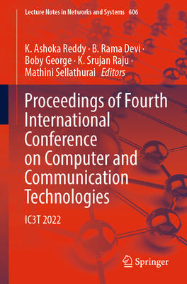 Proceedings of Fourth International Conference on Computer and Communication Technologies: IC3T 2022