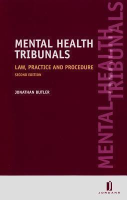 Mental Health Tribunals: Law, Practice and Procedure