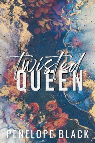 Twisted Queen (Special Edition): A Dark Mafia Romance