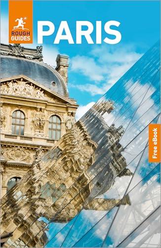 Rough Guides Paris: Travel Guide with eBook: 2026-2027 | Insider Tips | Must-See Sights | Maps & Itineraries | Covers: the Louvre, Montmartre, the Left Bank and more