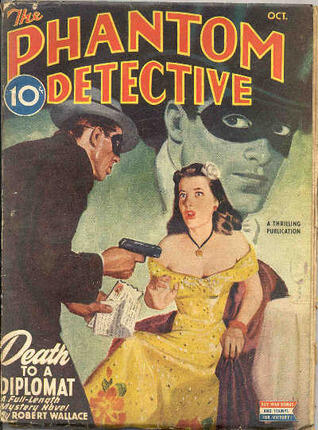 The Phantom Detective - Death to a Diplomat - October, 1945 46/2