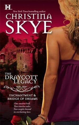 The Draycott Legacy: Enchantment & Bridge of Dreams