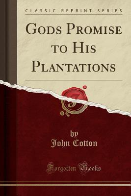 Gods Promise to His Plantations