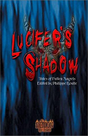 Lucifer's Shadow: Tales of Fallen Angels - Demon, The Fallen