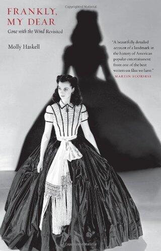 Frankly, My Dear: Gone with the Wind Revisited (Icons of America)