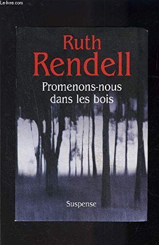Promenons-nous dans les bois