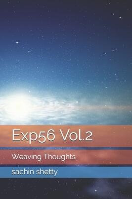 Exp56 Vol.2: Weaving Thoughts