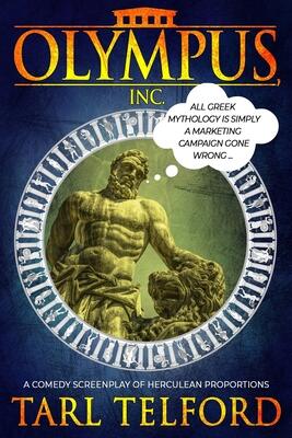 Olympus, Inc: A Comedy Screenplay of Herculean Proportions
