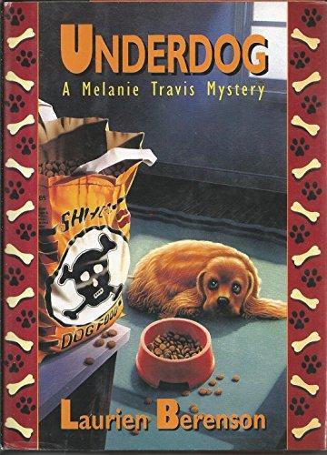 Underdog: A Melanie Travis Mystery