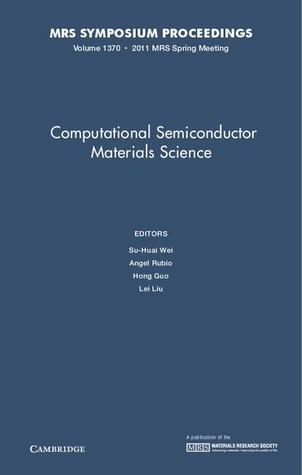 Computational Semiconductor Materials Science: Volume 1370