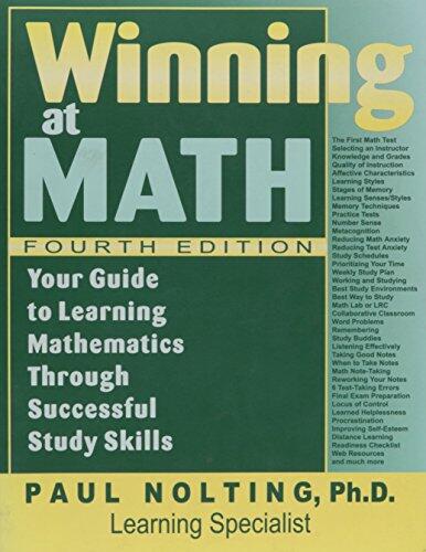 Winning at Math: Your Guide to Learning Mathematics through Successful Study Skills